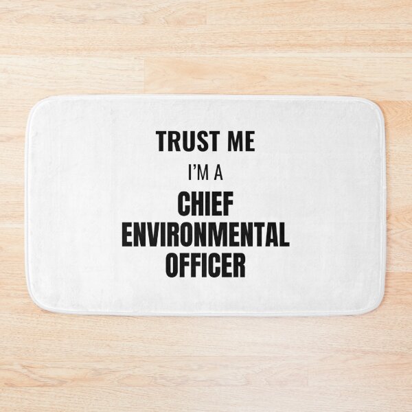 Item preview, Trust Me I'm a Chief Environmental Officer (Black) designed and sold by ShipCrewNation.