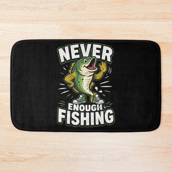 Item preview, Never Enough Fishing designed and sold by OlakunleOloroz.