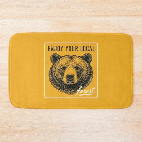 Item preview, Enjoy Your Local Forest Calm Bear designed and sold by American Spirit.