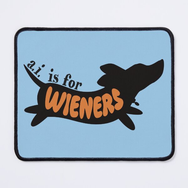 Item preview, A.I. Is for Wieners designed and sold by WatershipBound.