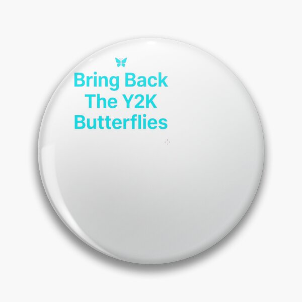 Item preview, Bring Back The Y2K Butterflies - Y2K designed and sold by BinAlgoPix.