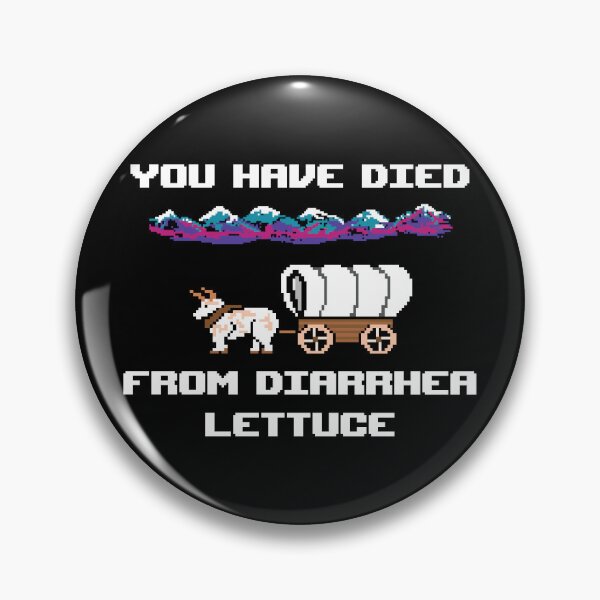 Item preview, You Have Died From Diarrhea Lettuce designed and sold by Winner Chicken Dinner Designs.
