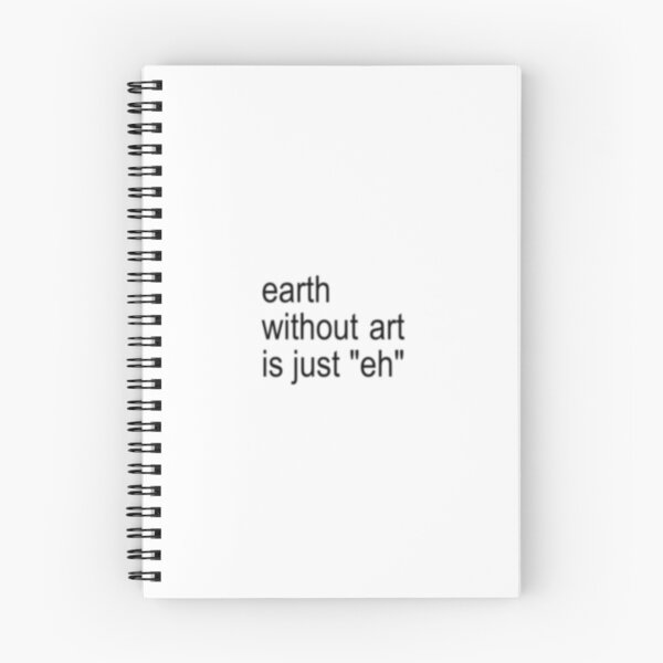 Item preview, Earth Without Art is just "Eh" designed and sold by Star.Crossed.