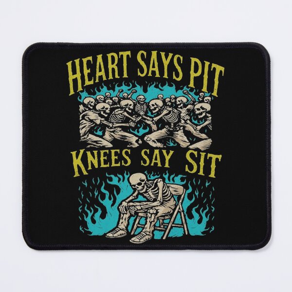 Item preview, Heart Says Pit Knees Say Sit, Skeleton Mosh Pit  designed and sold by GlennAJacobs.