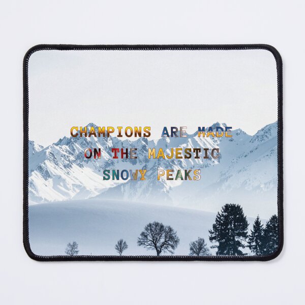 Item preview, Champions are Made on the Majestic Snowy Peaks #6 designed and sold by Holy JM Designs.