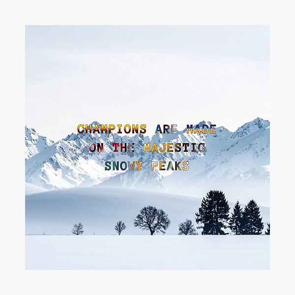 Item preview, Champions are Made on the Majestic Snowy Peaks #6 designed and sold by Holy JM Designs.