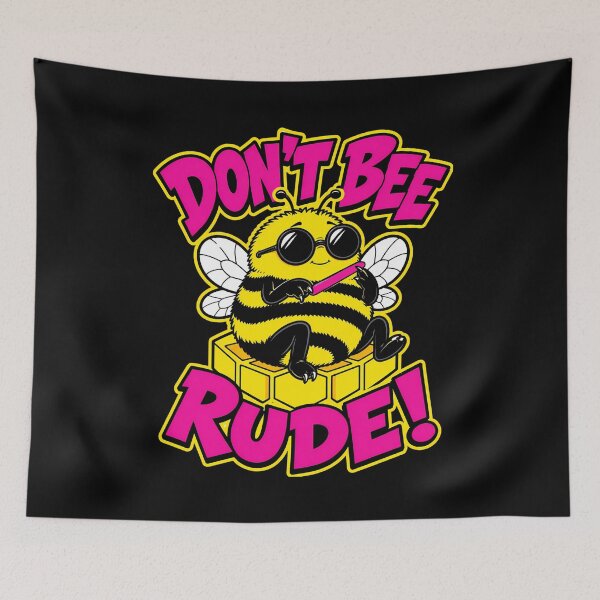 Item preview, Don’t Bee Rude Funny Sarcastic Honey Bee Pun Neon Pop Art designed and sold by Anyshca.