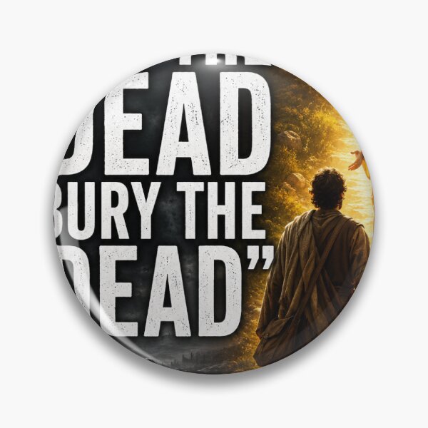 Item preview, Let the Dead bury the Dead designed and sold by NYCYDC Art.