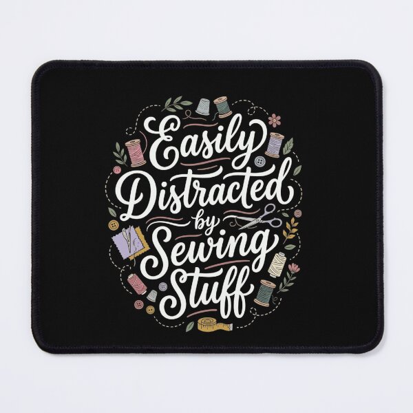 Item preview, Easily Distracted by Sewing Stuff – Funny Sewing Hobby designed and sold by THREE LITTLE BEANS.