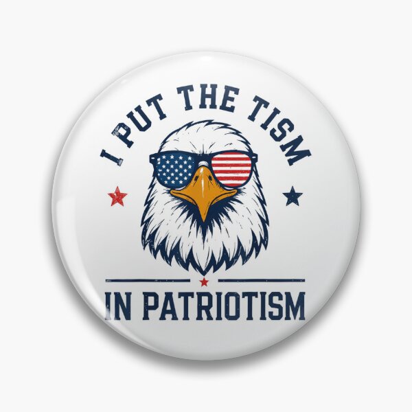 Item preview, I Put The Tism In Patriotism Funny Eagle US Flag designed and sold by KistanosMeka.