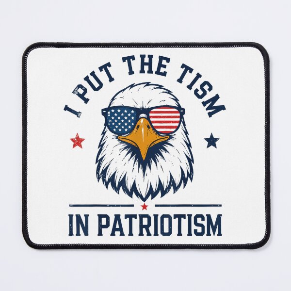 Item preview, I Put The Tism In Patriotism Funny Eagle US Flag designed and sold by KistanosMeka.