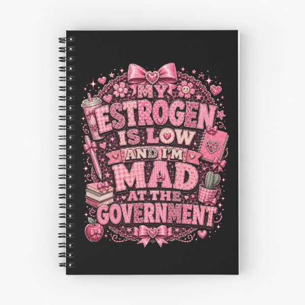 Item preview, my estrogen is low and i'm mad at the government tee, Funny Menopause designed and sold by THREE LITTLE BEANS.