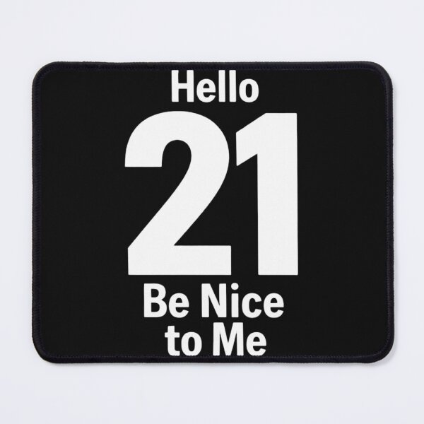Item preview, Hello 21 Be Nice to Me | Funny 21st Birthday Typography T-Shirt designed and sold by rushaib.
