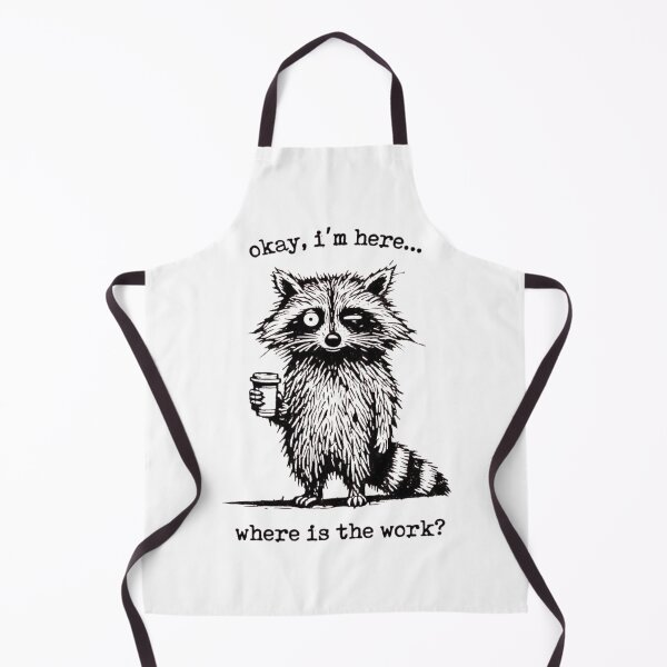 Item preview, Okay Im Here Where Is The Work Coffee Raccoon designed and sold by Macias123.