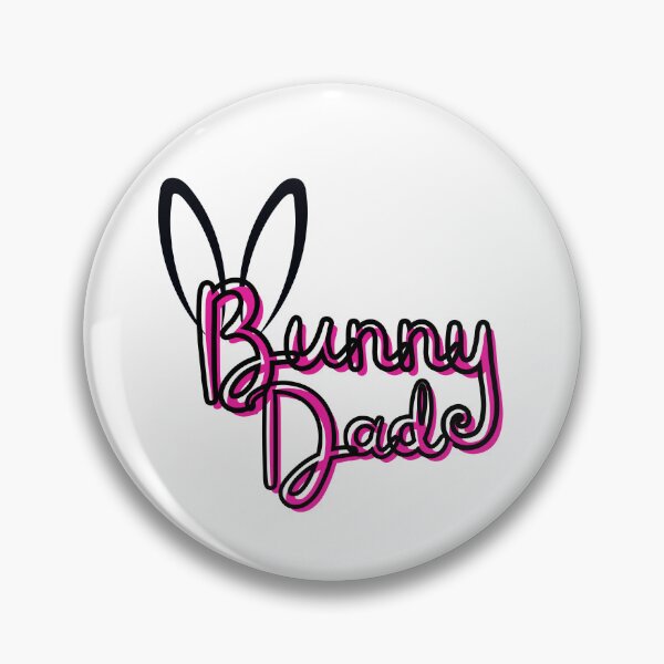 Item preview, Bunny Dad, text in pink! - A Derpybird design designed and sold by YOjosie.