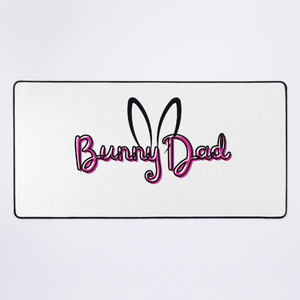 Item preview, Bunny Dad, text in pink! - A Derpybird design designed and sold by YOjosie.
