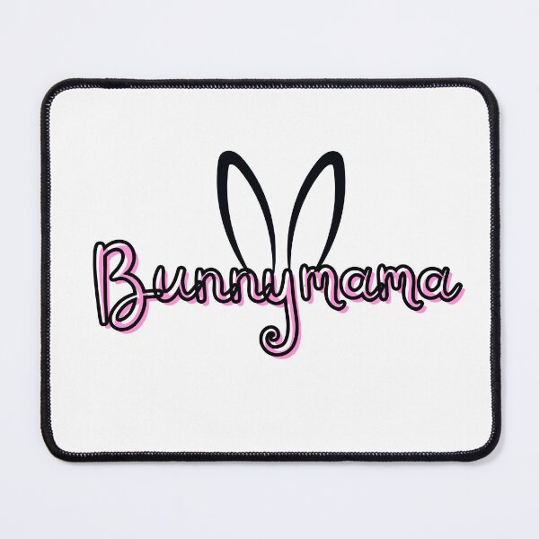 Item preview, Bunny Mama, text in pink! - A Derpybird design designed and sold by YOjosie.