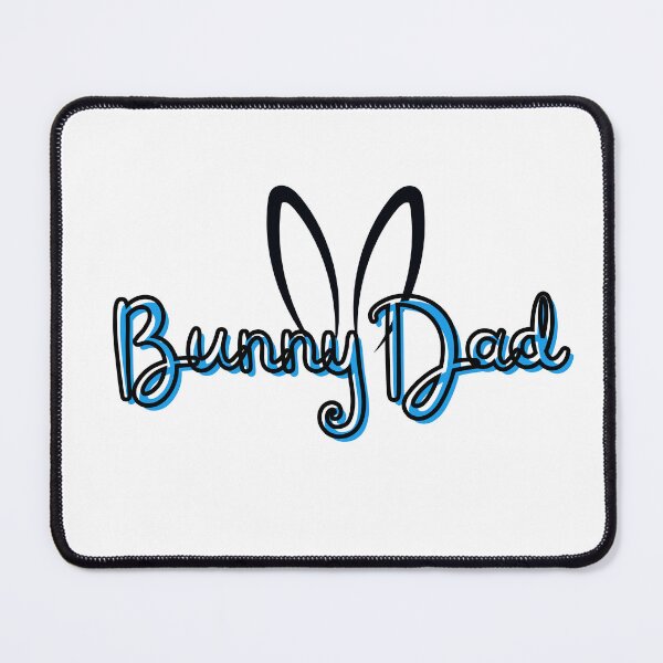 Item preview, Bunny Dad, text in blue! - A Derpybird design designed and sold by YOjosie.