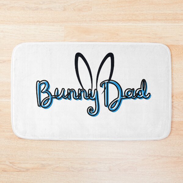 Item preview, Bunny Dad, text in blue! - A Derpybird design designed and sold by YOjosie.