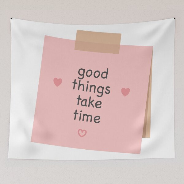 Item preview, Pink Sticky Note Good Things Take Time Quote designed and sold by Anne97s.
