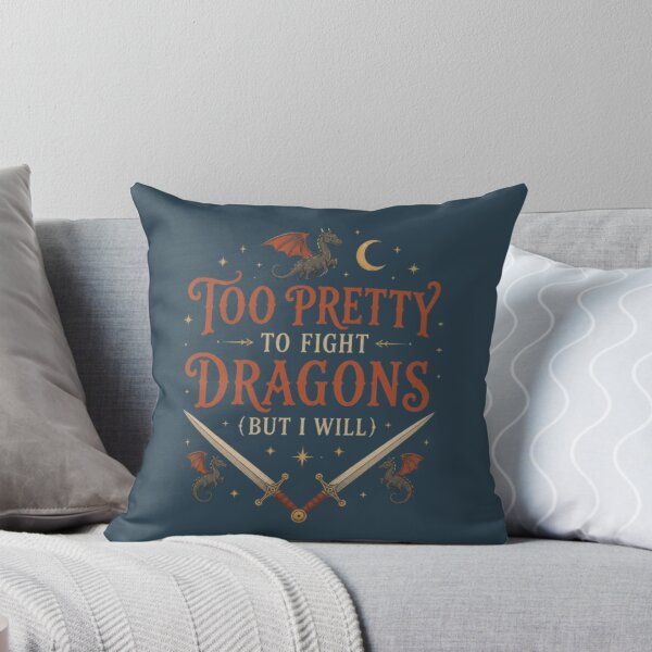 Item preview, Too Pretty To Fight Dragons (But I Will) Fantasy Gothic Design designed and sold by Moonwoven Studio.