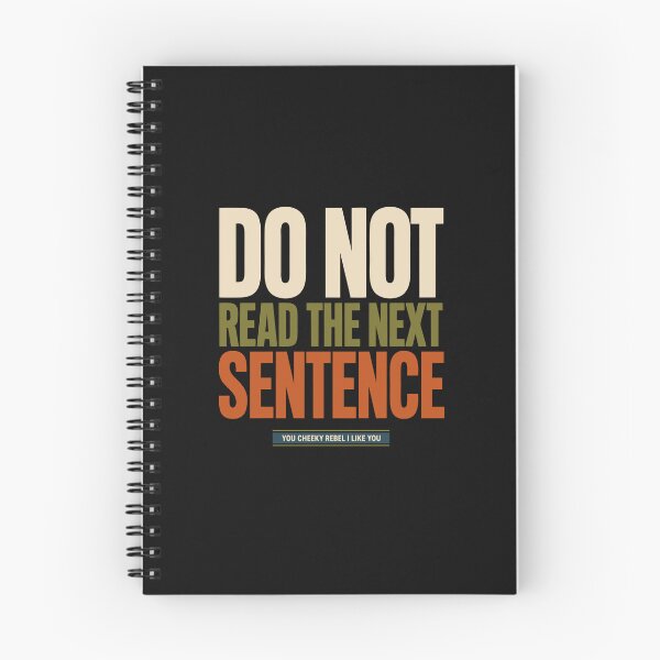 Item preview, Do Not Read The Next Sentence You Cheeky Rebel I Like You Funny Sarcastic Text designed and sold by alenaz.