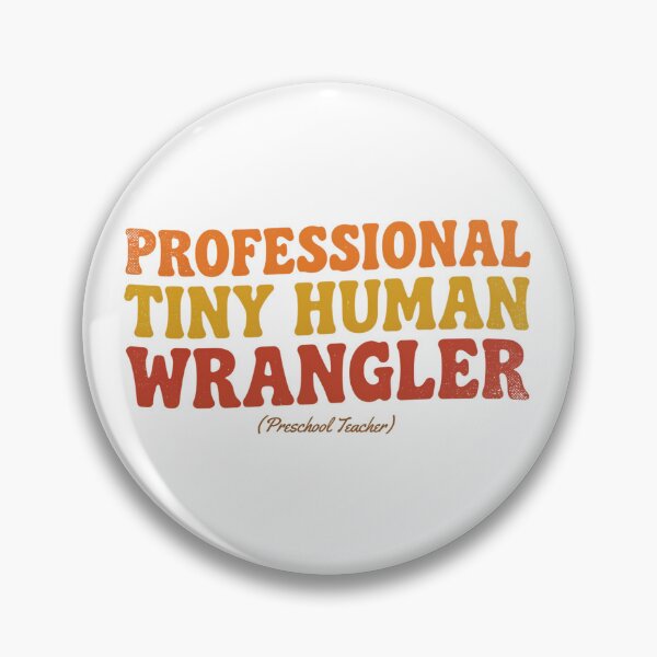 Item preview, Professional Tiny Human Wrangler Preschool Teacher Retro Typography designed and sold by CoastalEmp.