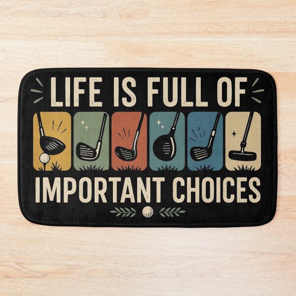 Item preview, Life Is Full Of Important Choices, Course Funny Humor Joke, Sports Golf, Golfing Clubs, Golf Lover Gift designed and sold by Sprinkle12345.