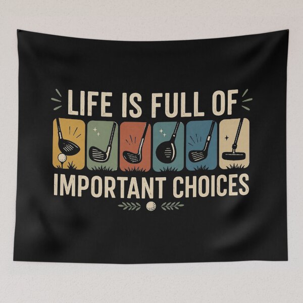 Item preview, Life Is Full Of Important Choices, Course Funny Humor Joke, Sports Golf, Golfing Clubs, Golf Lover Gift designed and sold by Sprinkle12345.