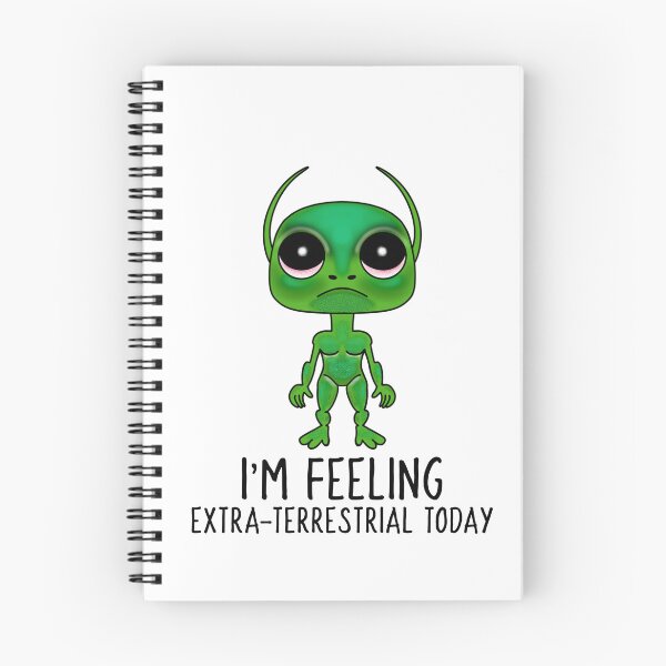 Item preview, Alien I'm Feeling Extra-terrestrial Today  designed and sold by Sartoris Art.