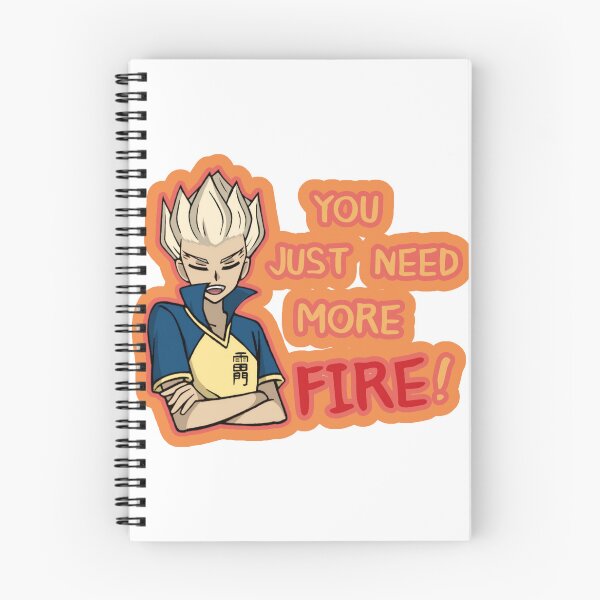 Artikelvorschau, Du brauchst einfach mehr Feuer! (Inazuma Eleven) entworfen und verkauft von rksharkd98.