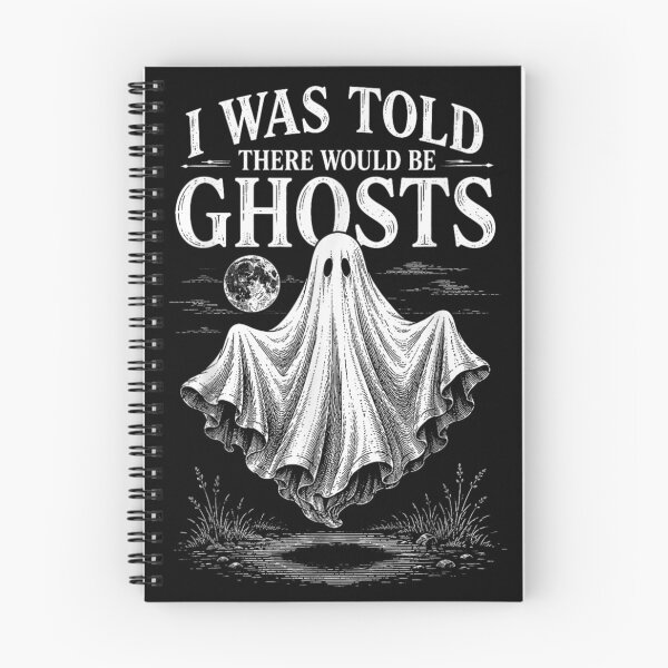 Item preview, I Was Told There Would Be Ghosts Funny Ghost Halloween Quote designed and sold by HarinDonreka.