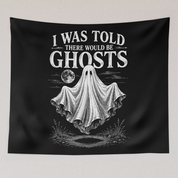 Item preview, I Was Told There Would Be Ghosts Funny Ghost Halloween Quote designed and sold by HarinDonreka.
