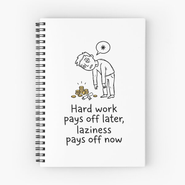 Item preview, Hard Work Pays Off Later Laziness Pays Off Now designed and sold by Slightly-Off.