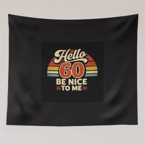 Item preview, Hello 60 Be Nice to Me | Funny 60th Birthday Typography T-Shirt designed and sold by rushaib.