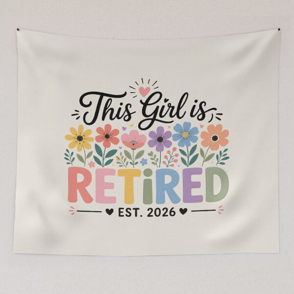 Item preview, This Girl Is Retired, Wild floral Retirement Est. 2026, Retirement Gifts designed and sold by Sprinkle12345.