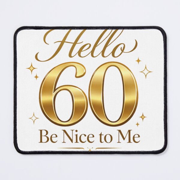 Item preview, Hello 60 Be Nice to Me | Funny 60th Birthday Typography T-Shirt designed and sold by rushaib.