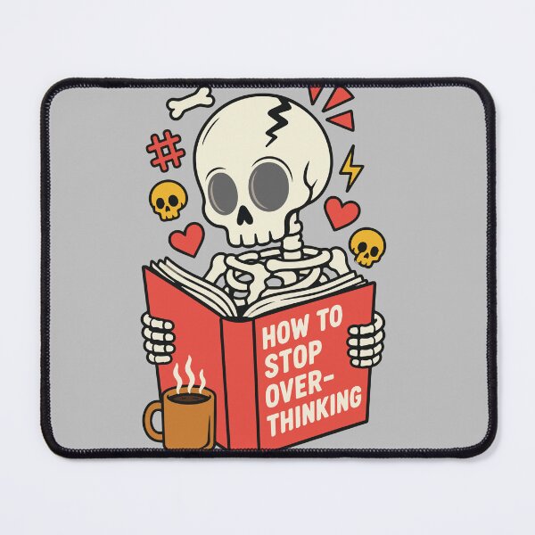 Item preview, How to Stop Overthinking Funny Skeleton Reading Book with Coffee, Cute Gothic Humor and Spooky Mental Health Vibes designed and sold by Huddy-clothes.