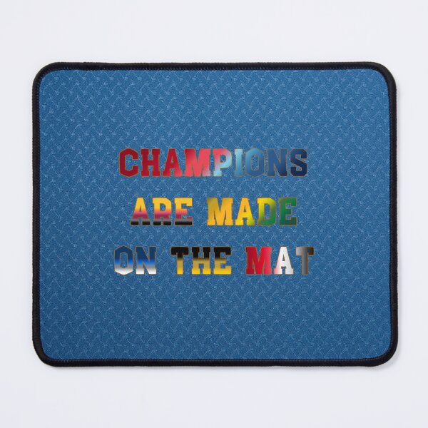 Item preview, Champions are Made on the Mat #1 designed and sold by Holy JM Designs.