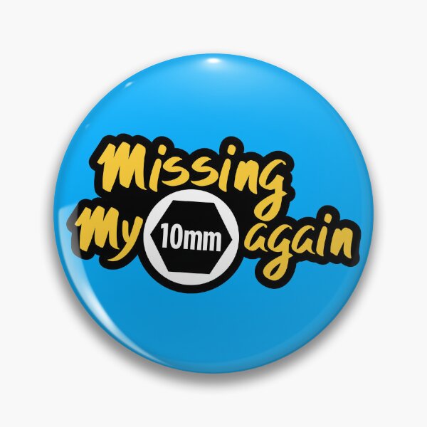 Item preview, Missing My 10mm Again designed and sold by checkoutmyengine.