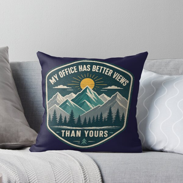Item preview, My Office Has Better Views Than Yours designed and sold by 63Hotpeppers.