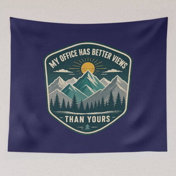 Item preview, My Office Has Better Views Than Yours designed and sold by 63Hotpeppers.