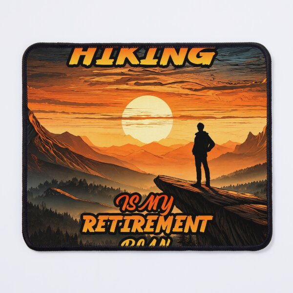Item preview, Hiking Is My Retirement Plan: Adventure Awaits designed and sold by Fei Long Design Hub.