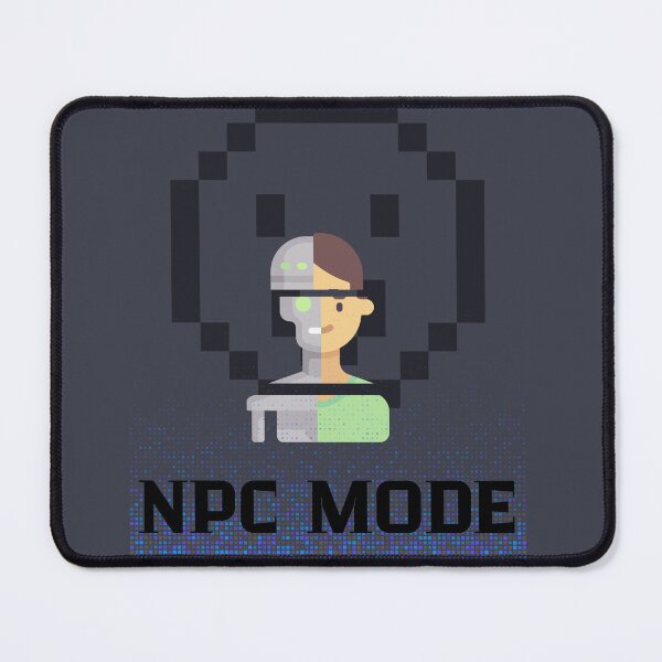 Item preview, Funny Gaming Art - NPC Mode Activated Retro Pixel Meme designed and sold by AhmadAnnaPrints.