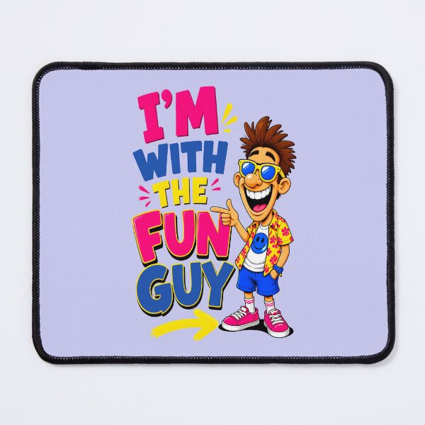 Item preview, I'M WITH THE FUN GUY DESIGN 4 designed and sold by DigitalandPhoto.