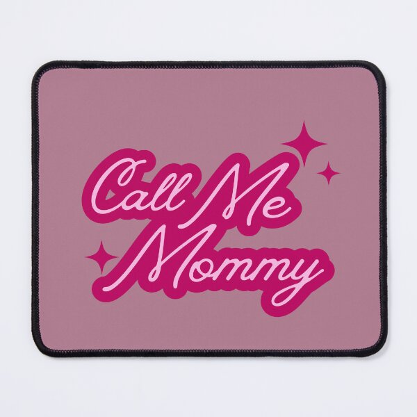 Item preview, You Can Call Me Mommy ;) designed and sold by rawrallyberry.