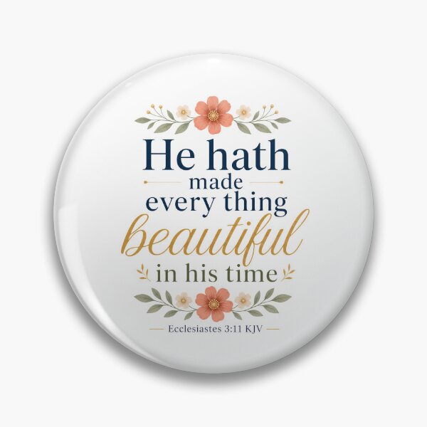 Item preview, Beautiful in His Time – Ecclesiastes 3:11 KJV Simple Floral Bible Verse designed and sold by FaithThroughEverySeason.