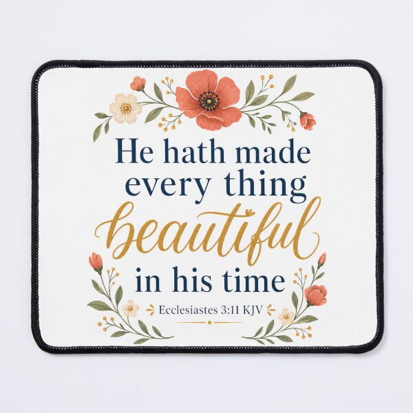 Item preview, Beautiful in His Time – Ecclesiastes 3:11 KJV Floral Christian Gift designed and sold by FaithThroughEverySeason.