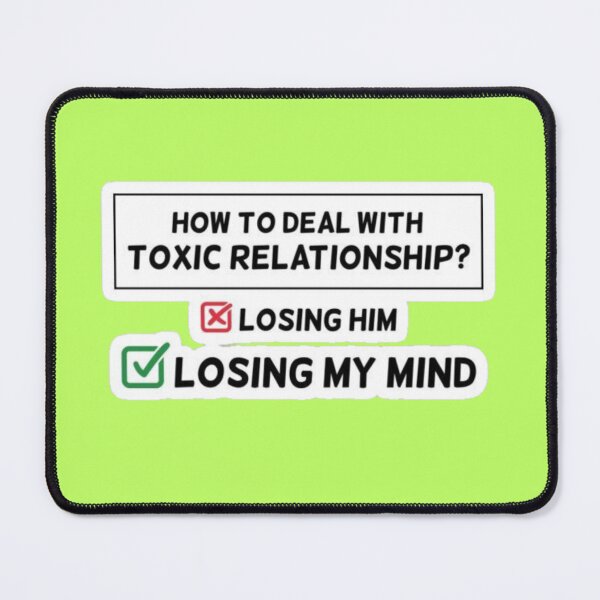 Item preview, How To Deal With Toxic Relationship Funny Meme - Losing My Mind Sticker designed and sold by Scro-Ciob-Shop.