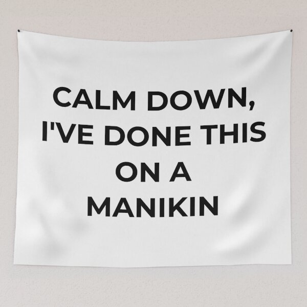 Item preview, Calm Down I've Done This On A Manikin Funny Nurse T-Shirt designed and sold by EpsyLab.